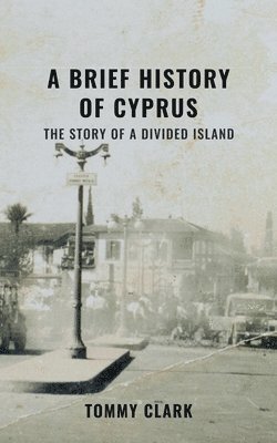Tommy Clark - Brief History of Cyprus, Häftad