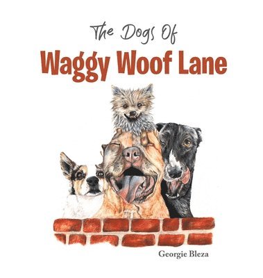bokomslag The Dogs Of Waggy Woof Lane