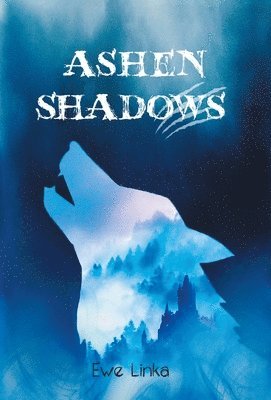 Ewe Linka - Ashen Shadows, Inbunden
