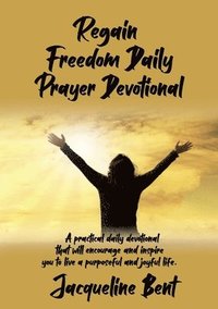 bokomslag Regain Freedom Daily Prayer Devotional