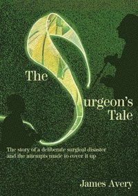 bokomslag The Surgeon's Tale
