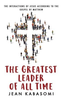 The Greatest Leader of All Time 1