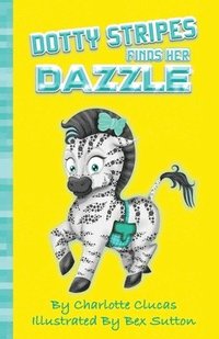 bokomslag Dotty Stripes Finds Her Dazzle