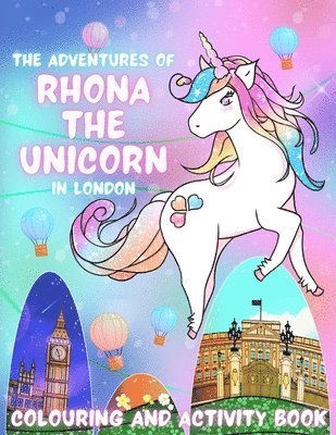 bokomslag The Adventures of Rhona The Unicorn in London. Colouring and Activity Book