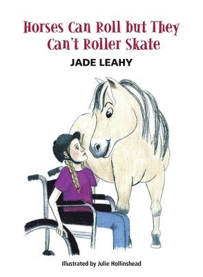Horses Can Roll but They Can't Roller Skate 1