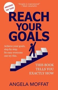 bokomslag Reach Your Goals
