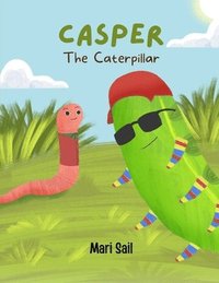 bokomslag Casper The Caterpillar