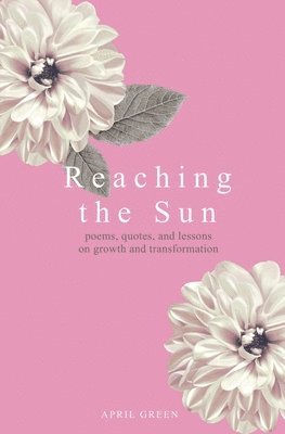 April Green - Reaching the Sun, Häftad