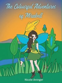 bokomslag The Colourful Adventures Of Mirabell