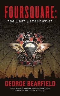bokomslag Foursquare: The Last Parachutist