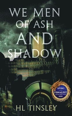 Hl Tinsley, HL Tinsley, Charlotte De-Hayes - We Men of Ash and Shadow, Häftad
