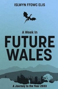 bokomslag Week In Future Wales