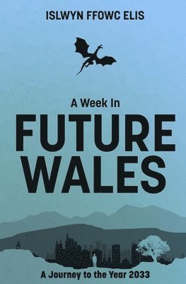 bokomslag Week In Future Wales