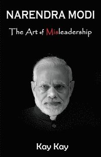 bokomslag Narendra Modi - The Art of Misleadership