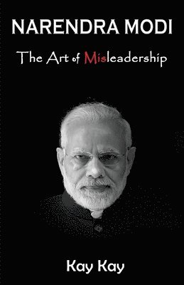 Narendra Modi - The Art of Misleadership 1