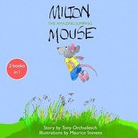 bokomslag Milton the Amazing Jumping Mouse