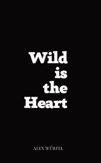 bokomslag Wild is the Heart