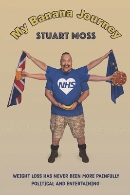 Stuart Moss - My Banana Journey, Häftad