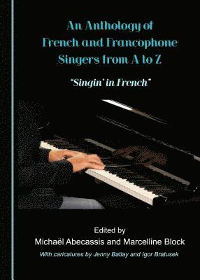 Marcelline Block, Michaël Abecassis, Marcelline Block - Anthology of French and Francophone Singers from A to Z, Inbunden