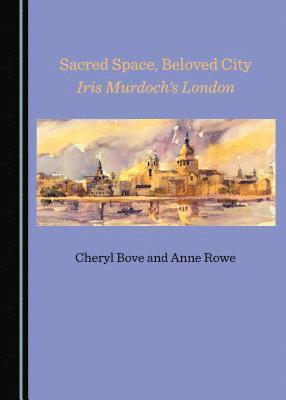 Cheryl Bove, Anne Rowe - Sacred Space, Beloved City, Häftad