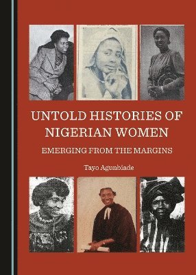 bokomslag Untold Histories of Nigerian Women