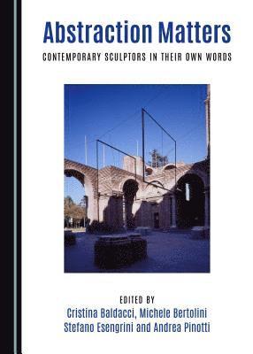 Cristina Baldacci, Michele Bertolini, Stefano Esengrini - Abstraction Matters, Inbunden. Tillgänglighet: Tillfälligt slut