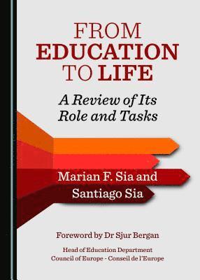 Santiago Sia - From Education to Life, Inbunden
