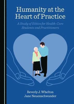 Humanity at the Heart of Practice 1