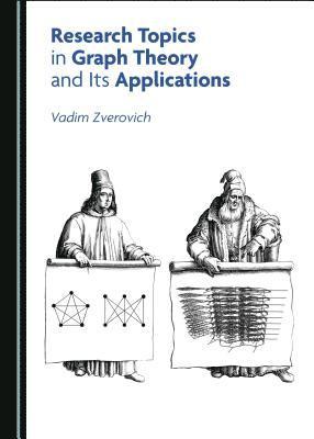 Vadim Zverovich - Research Topics in Graph Theory and Its Applications, Inbunden