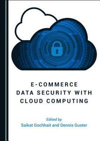 bokomslag E-commerce Data Security with Cloud Computing
