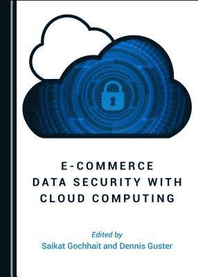 E-commerce Data Security with Cloud Computing 1