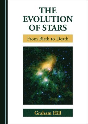 Graham Hill - Evolution of Stars, Inbunden