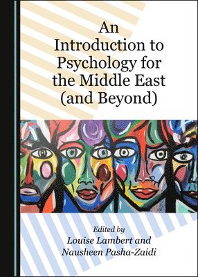Nausheen Pasha-Zaidi, Louise Lambert, Nausheen Pasha-Zaidi - Introduction to Psychology for the Middle East (and Beyond), Häftad
