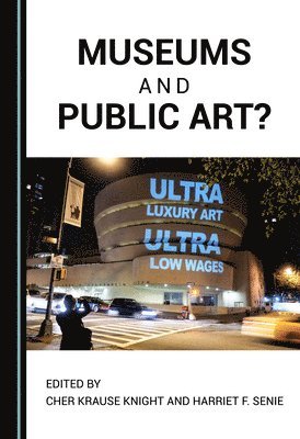 Harriet F. Senie, Cher Krause Knight, Harriet F. Senie - Museums and Public Art?, Häftad