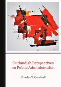 bokomslag Outlandish Perspectives on Public Administration