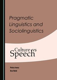bokomslag Pragmatic Linguistics and Sociolinguistics