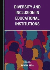 bokomslag Diversity and Inclusion in Educational Institutions