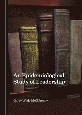 bokomslag An Epidemiological Study of Leadership