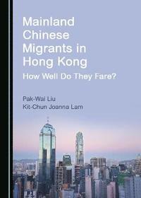 bokomslag Mainland Chinese Migrants in Hong Kong