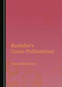 bokomslag Rushdie's Cross-Pollinations