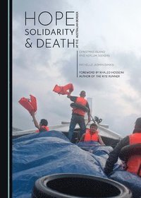 bokomslag Hope, Solidarity and Death at the Australian Border