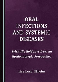 bokomslag Oral Infections and Systemic Diseases