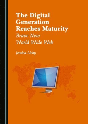 The Digital Generation Reaches Maturity 1