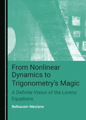 bokomslag From Nonlinear Dynamics to Trigonometry's Magic