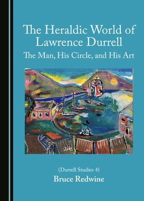 bokomslag Heraldic World of Lawrence Durrell