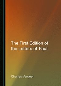 bokomslag The First Edition of the Letters of Paul