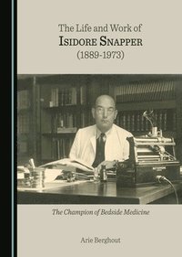 bokomslag The Life and Work of Isidore Snapper (1889-1973)