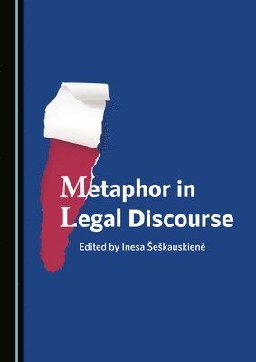 bokomslag Metaphor in Legal Discourse