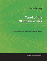 bokomslag Carol of the Skiddaw Yowes - Sheet Music for Voice and Piano (A-Minor)