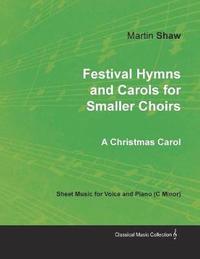 bokomslag Festival Hymns and Carols for Smaller Choirs